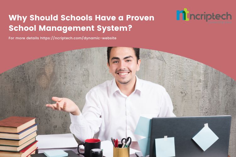 Why Should Schools Have a Proven School Management System? 